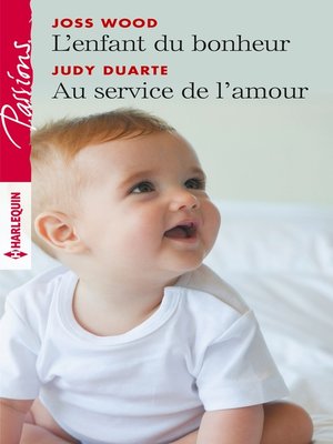 cover image of L'enfant du bonheur--Au service de l'amour